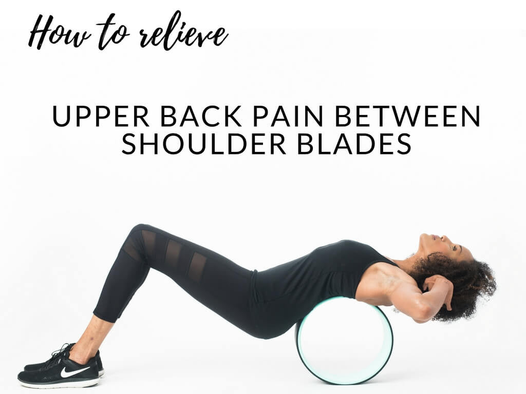 How to Relieve Pain Between Shoulder Blades